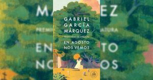 Novela póstuma de Gabo se publicará el 6 de marzo