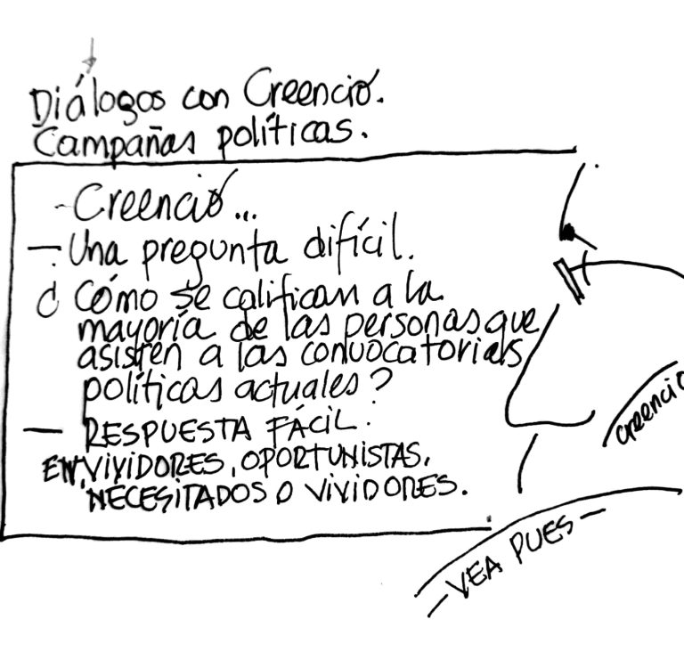 Diálogos con Creencio; Campañas politicas